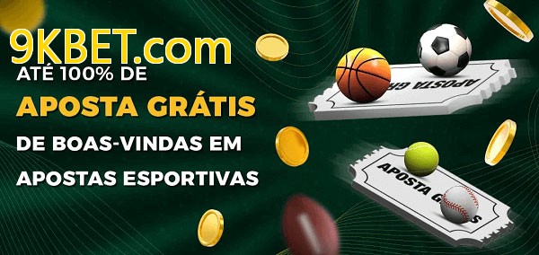 9KBET.combet Ate 100% de Aposta Gratis