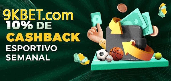 10% de bônus de cashback na 9KBET.com